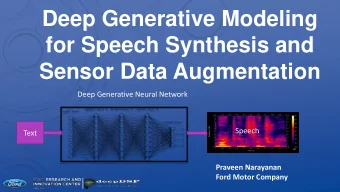 for Speech Synthesis and  Sensor Data Augmentation  Deep Generative Neural Network  Speech  Text