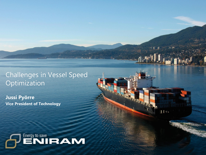 challenges in vessel speed optimization