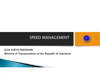 ELSA SURYA PAKPAHAN  ELSA SURYA PAKPAHAN  Ministry of Transportation  Ministry of Transportation of