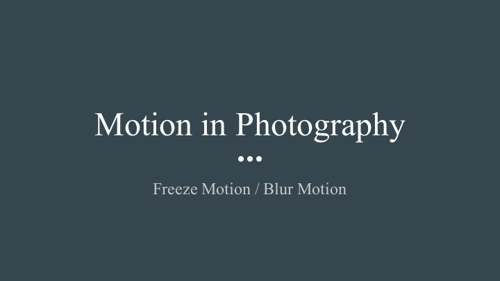 motion in photography
