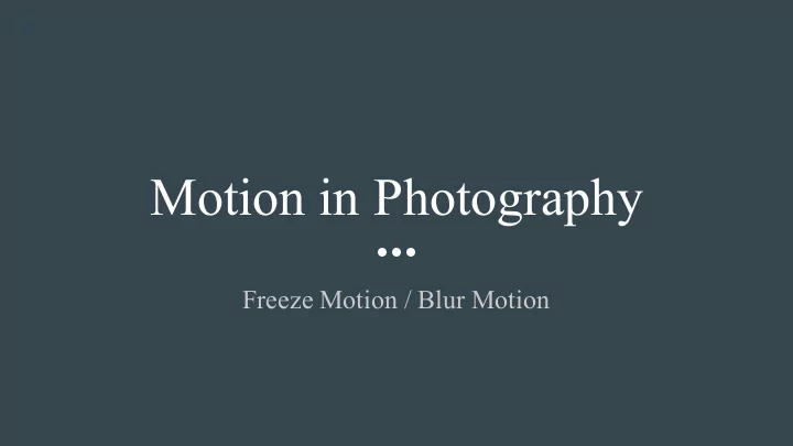 motion in photography