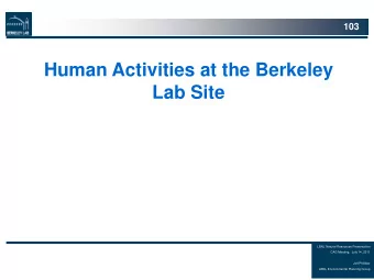 Lab Site  LBNL Natural Resources Presentation  CAG Meeting,  July 14, 2011  Jeff Philliber  LBNL