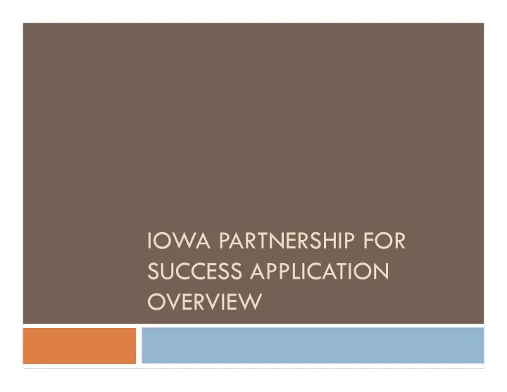 iowa partnership for success application overview