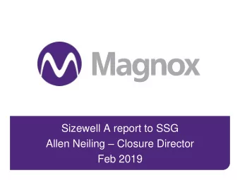 Allen Neiling  Closure Director  Feb 2019  Safety and compliance  We have had two recordable