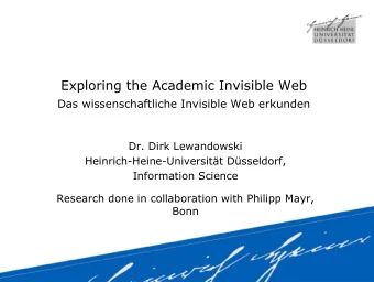 Exploring the Academic Invisible Web  Das wissenschaftliche Invisible Web erkunden  Dr. Dirk