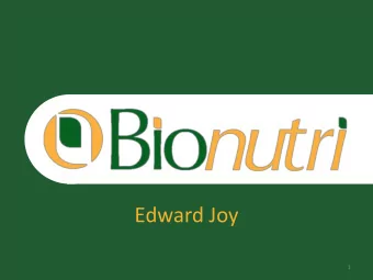 Edward Joy  1  BIOLOGICAL ADVANTAGE  2  BIOLOGICAL ADVANTAGE Let medicine be your food and food