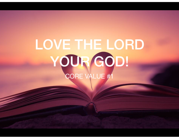 love the lord your god