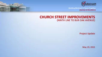 CHURCH STREET IMPROVEMENTS  (NINTH LINE TO BUR OAK AVENUE)  Project Update  May 19, 2015  Building
