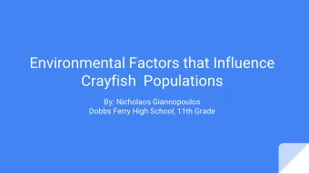 Environmental Factors that Influence  Crayfish  Populations  By: Nicholaos Giannopoulos  Dobbs