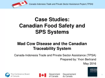SPS Systems  Mad Cow Disease and the Canadian  Traceability System  Canada-Indonesia Trade and