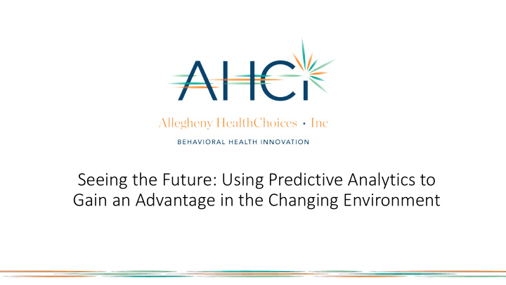 seeing the future using predictive analytics to gain an