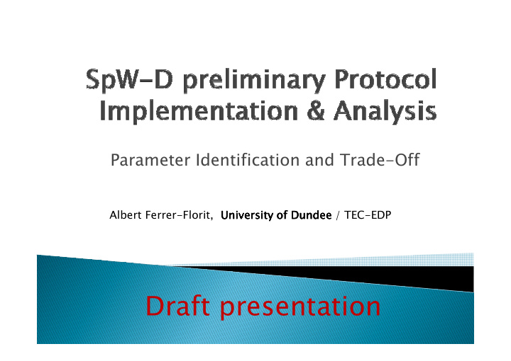 draft presentation provide guaranteed deterministic