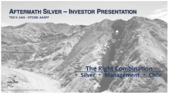 The Right Combination  Silver  Management  Chile  July 2020  Photograph: The Challacollo