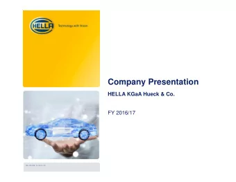 Company Presentation  HELLA KGaA Hueck &amp; Co.  FY 2016/17  HF-7761DE_C (2013-10)  Disclaimer