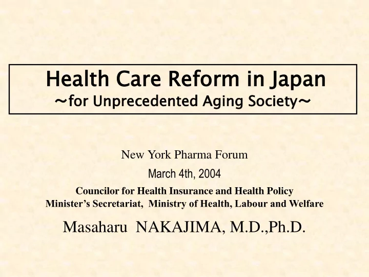 healt lth h ca care re refo form rm in in japan