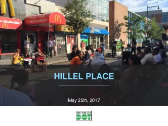 HILLEL PLACE  May 25th, 2017  nyc.gov/dot  2  SAFETY  Vision Zero and Crash  History    Flatbush