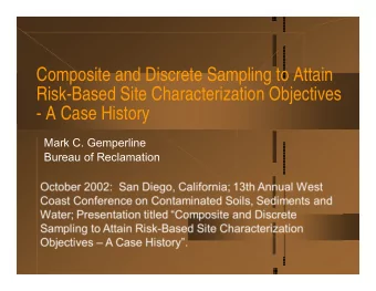 Composite and Discrete Sampling to Attain  Risk-Based Site Characterization Objectives  - A Case