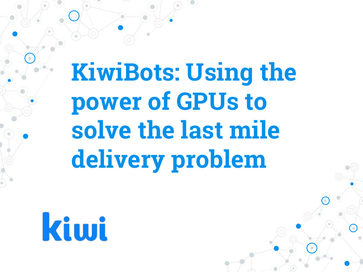 kiwibots using the