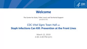 Welcome  The Center for State, Tribal, Local, and Territorial Support  presents the CDC Vital Signs