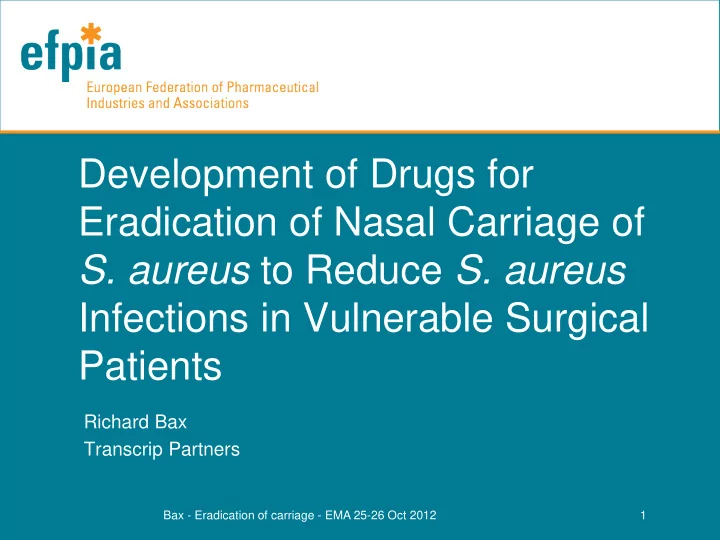 development of drugs for eradication of nasal carriage of