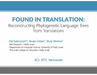 FOUND IN TRANSLATION:  Reconstructing Phylogenetic Language Trees  Reconstructing Phylogenetic