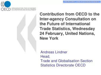 Contribution from OECD to the  Contribution from OECD to the  Inter-  -agency Consultation on