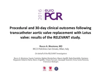 transcatheter aortic valve replacement with Lotus valve: results of the RELEVANT study.  Potential