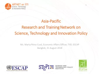 Asia  ia-Pacif  ific Research and Training Network on  Scie  ience, Technology and In  Innovation