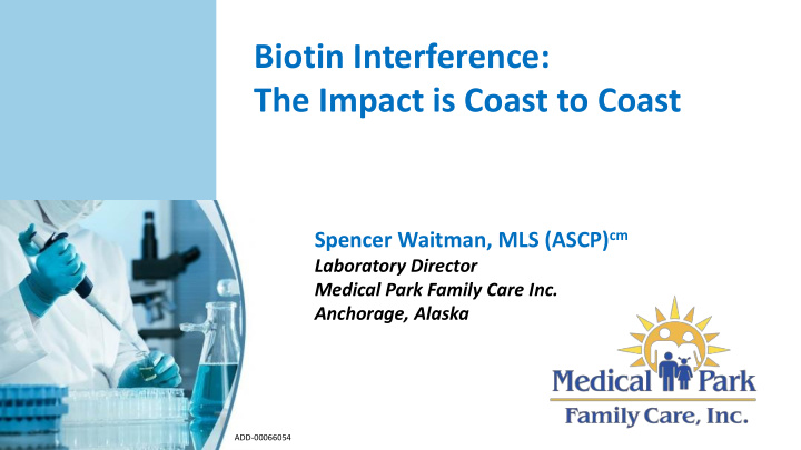 biotin interference the impact is coast to coast