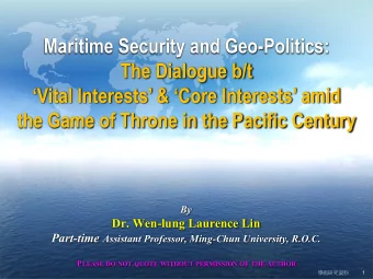 Maritime Security and Geo-Politics:  The Dialogue b/t  Vital Interests &amp; Core