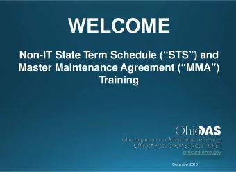 WELCOME  Non-IT State T  erm Schedule (STS) and  Master Maintenance Agreement (MMA)