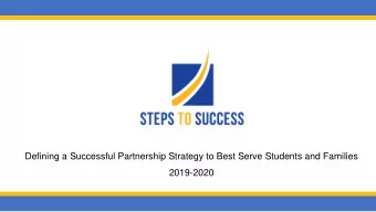 Defining a Successful Partnership Strategy to Best Serve Students and Families  2019-2020 It is