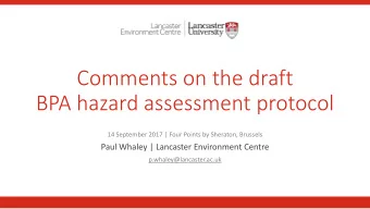 Comments on the draft BPA hazard assessment protocol  14 September 2017 | Four Points by Sheraton,