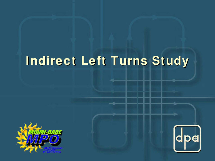 indirect left turns study indirect left turns study