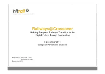 Railways@Crossover  Helping European Railways Transition to the  Digital Future through Cooperation