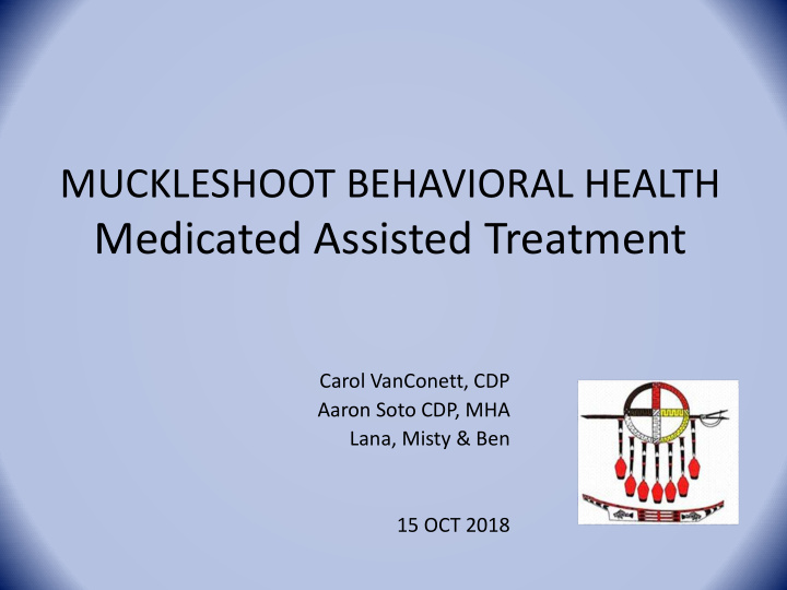medicated assisted treatment