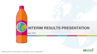 INTERIM RESULTS PRESENTATION  May 2016 Making lifes everyday moments more enjoyable  1  Chairman