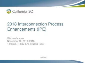 2018 Interconnection Process  Enhancements (IPE)  Webconference  November 12, 2018, 2018  1:00 p.m.