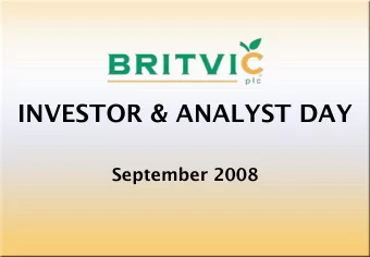INVESTOR &amp; ANALYST DAY  September 2008  WELCOME  Paul Moody  Chief Executive  Agenda  Setting