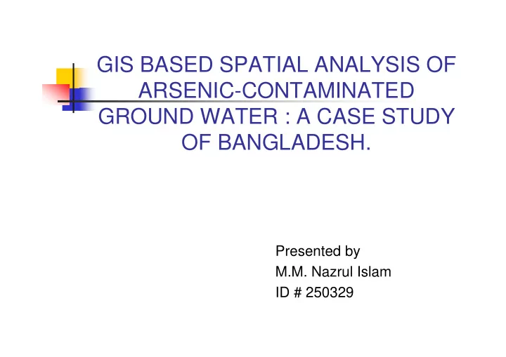 gis based spatial analysis of arsenic contaminated ground