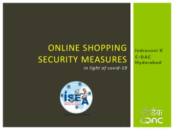 SECURITY MEASURES  Hyderabad  in light of covid-19  ONLINE SHOPPING  Online shopping is easy and