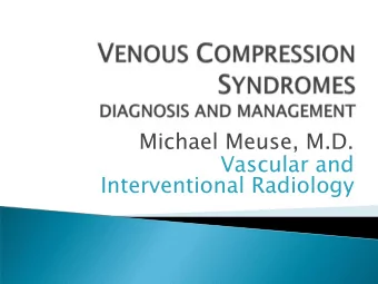 Interventional Radiology  Iliac Vein Compression Syndrome  Left CIV compressed by right CIA