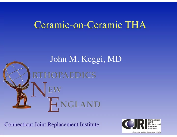 ceramic on ceramic tha