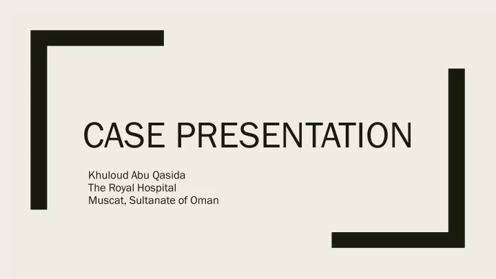 case presentation