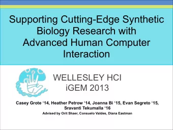 Supporting Cutting-Edge Synthetic Biology Research with   Advanced Human Computer  Interaction