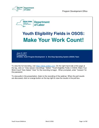 Make Your Work Count!  June 21, 2017  Presented by:  NYSDOL Youth Program Development  &amp;