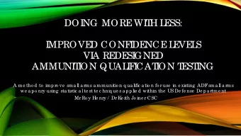 DOI  NG MORE  WI  T  H L  E  SS:  I  MPROVE  D CONF  I  DE  NCE  L  E  VE  L  S  VI  A RE  DE  SI