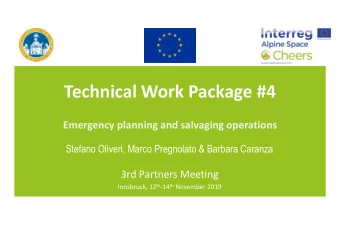 Technical Work Package #4  Emergency planning and salvaging operations  Stefano Oliveri, Marco