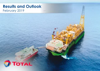 Results and Outlook  February 2019  Consistently delivering  Delivering on objectives  Outstanding