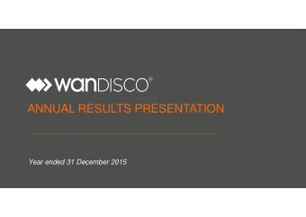 ANNUAL RESULTS PRESENTATION  Year ended 31 December 2015  DISCLAIMER  This presentation does not